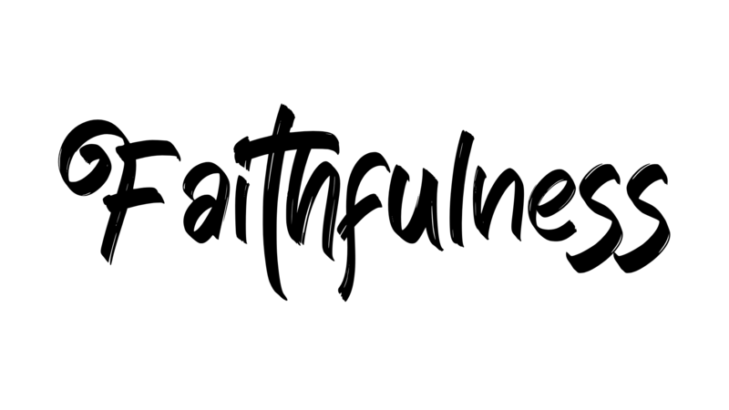 "Faithfulness"