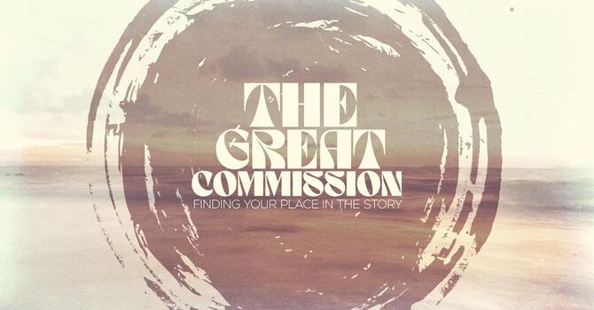 New Series "The Great Commission"
