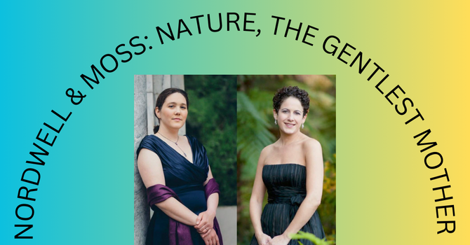 NORDWELL & MOSS: NATURE, THE GENTLEST MOTHER