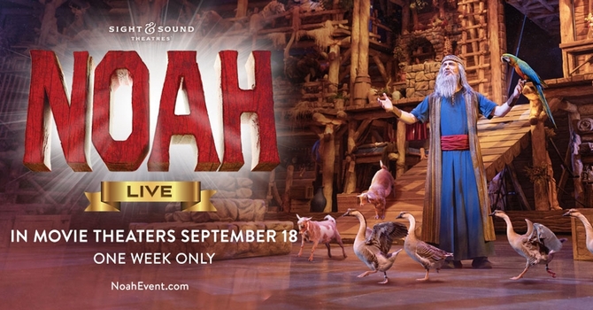 Sight & Sound Theatres Noah Live