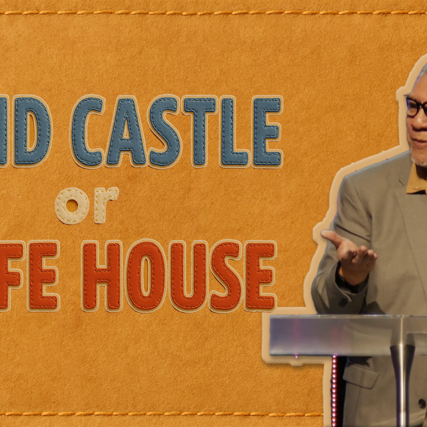 Sand Castle or Safe House?