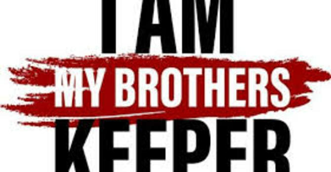 I AM MY BROTHER'S KEEPER