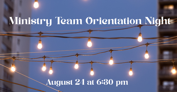 Ministry Team Orientation Night