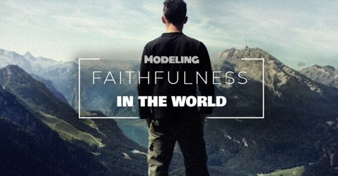 Modeling Faithfulness in the World