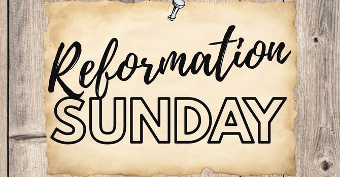 Reformation Sunday
