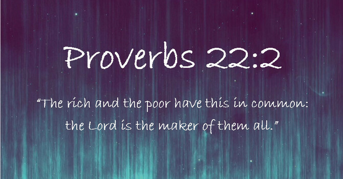 Blog Post: Proverbs 22:2 image