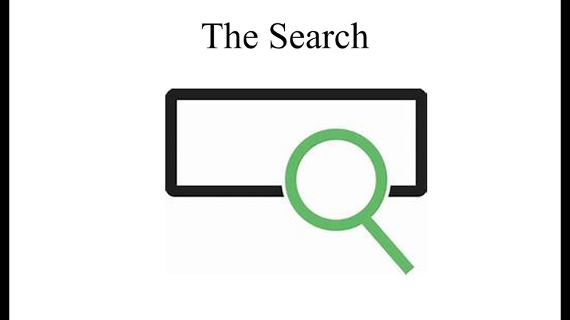 The Search