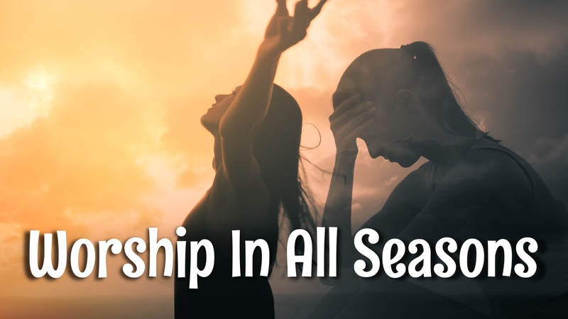 Worship In All Seasons