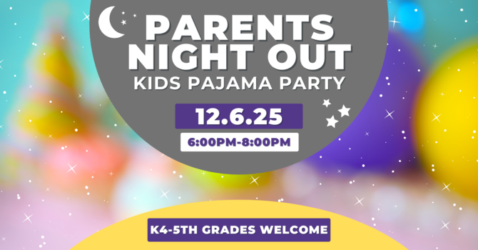 PARENTS NIGHT OUT