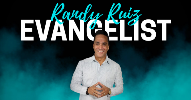 Revival Services with Randy Ruiz