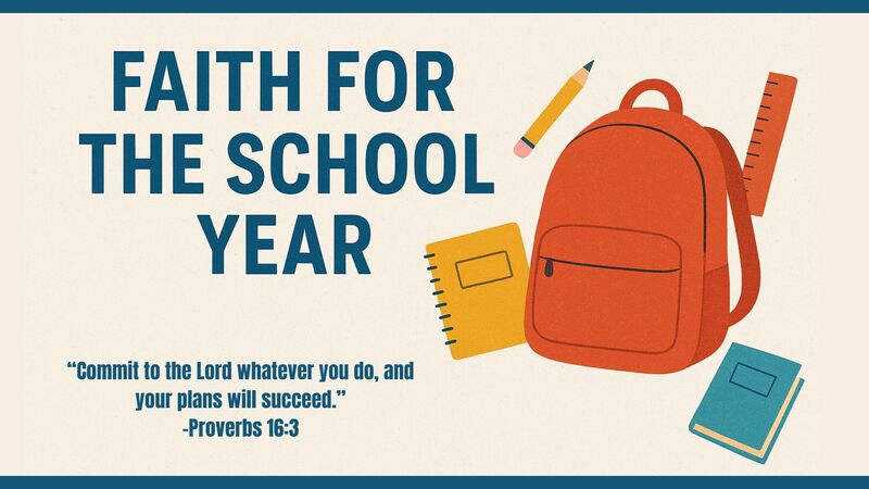 Faith For the School Year