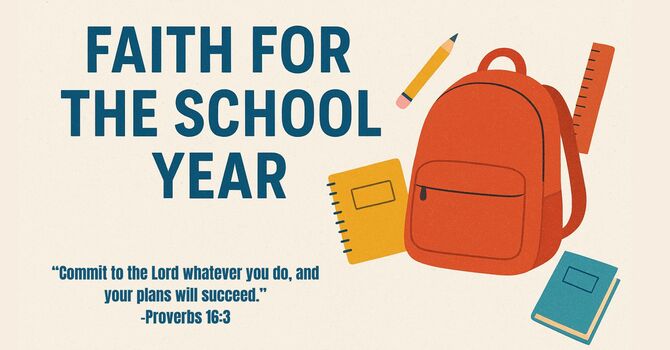 Faith For the School Year