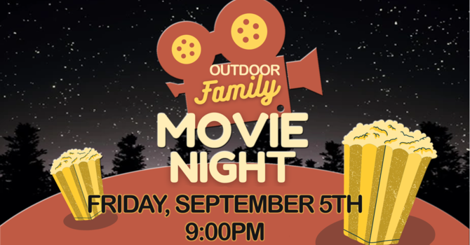 Outdoor Family Movie Night!