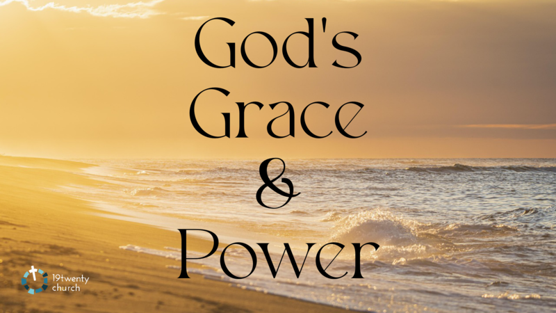 God's Grace & Power