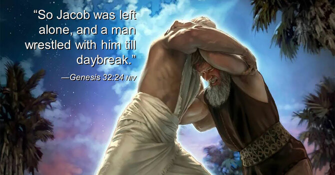 Wrestling with God Until We Are Changed