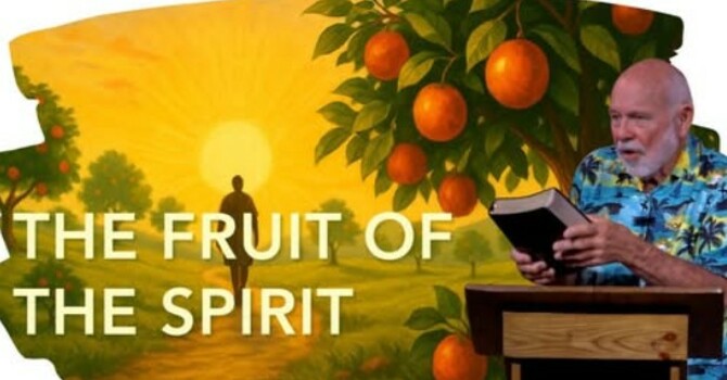 The Fruit of the Spirit