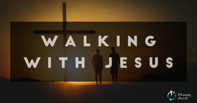 Walking With Jesus