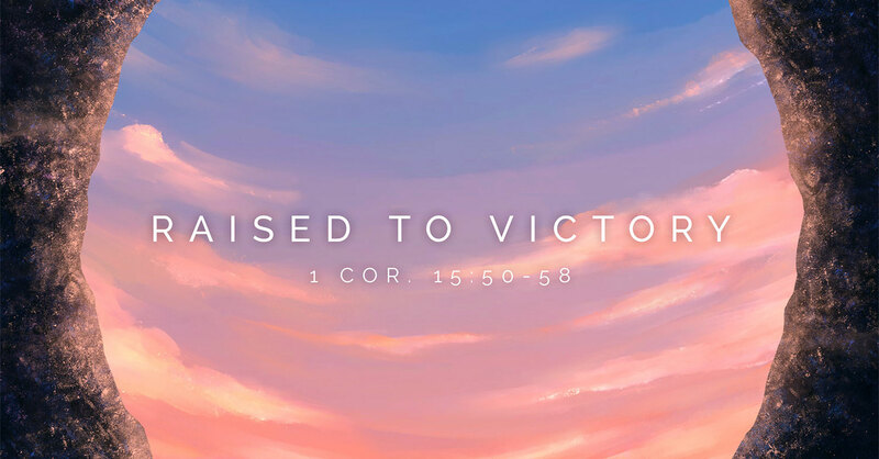 Raised to Victory