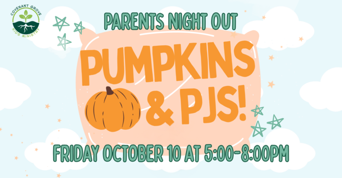 Parents' Night Out - Pumpkins & PJs