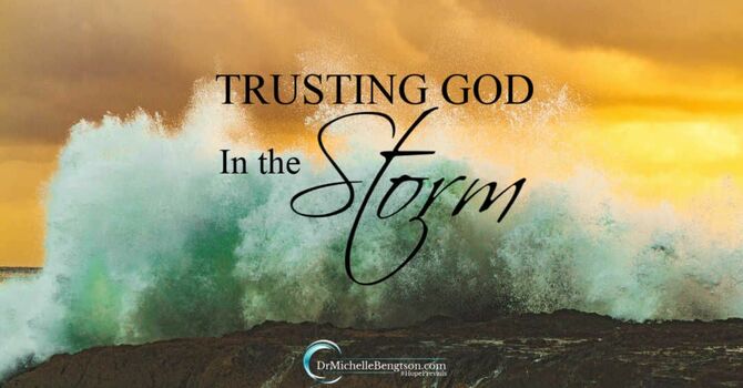Learning to trust God in the storm