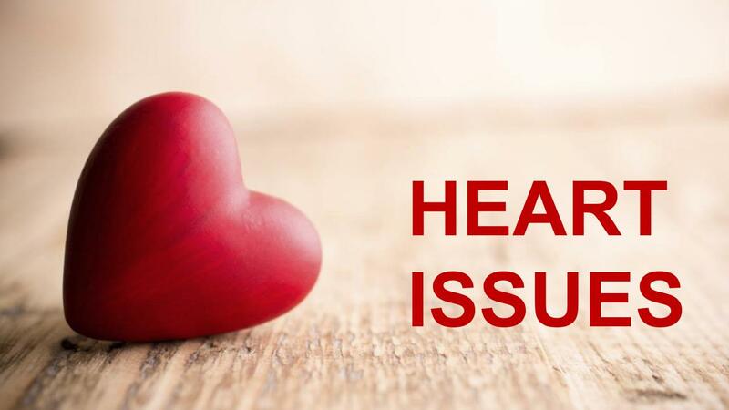Heart Issues