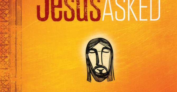 Questions Jesus Asked  image