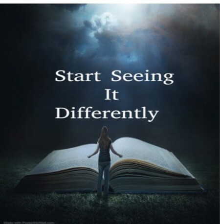 Start Seeing It Differently