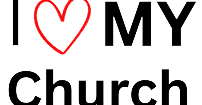 I Heart My Church (message 2)