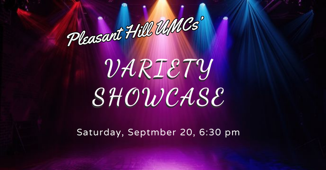 Pleasant Hill UMC Variety Showcase