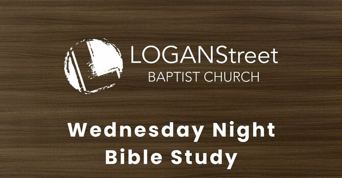 8-20-25 Wednesday Night Bible Study