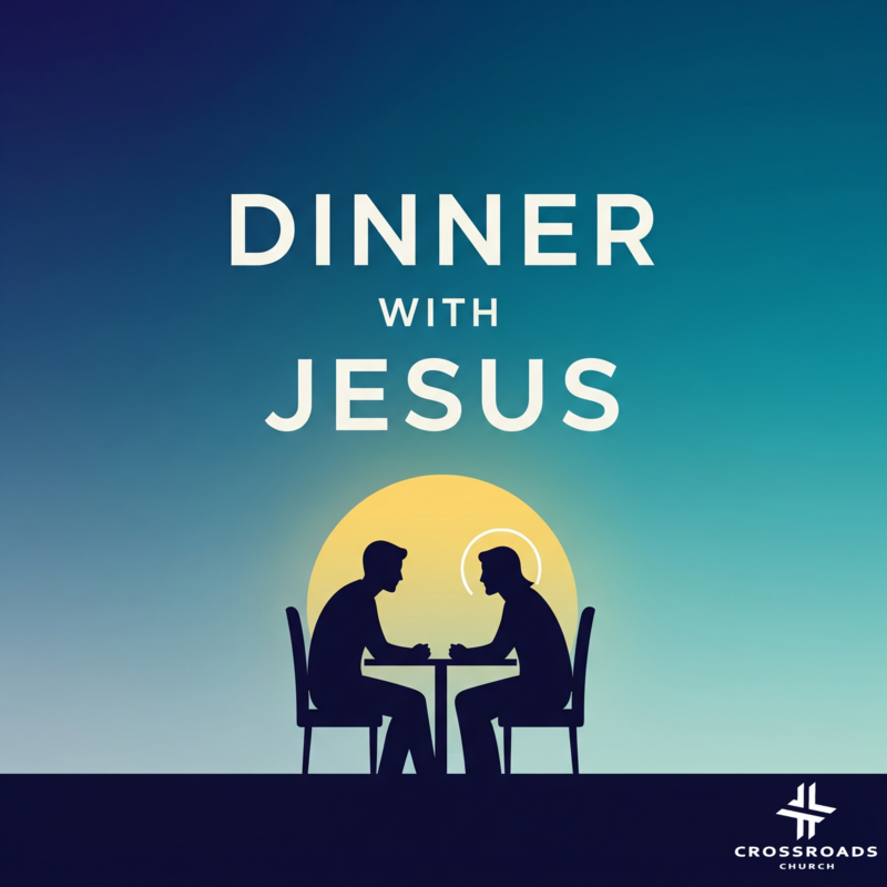 Dinner with Jesus #3