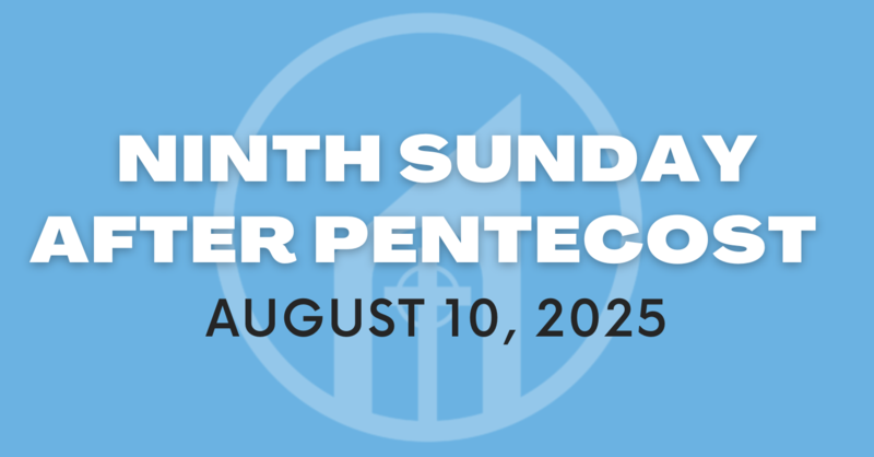Ninth Sunday after Pentecost