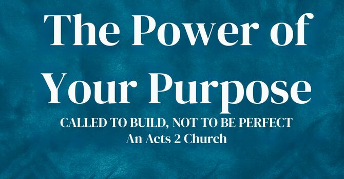 The Power of Your Purpose