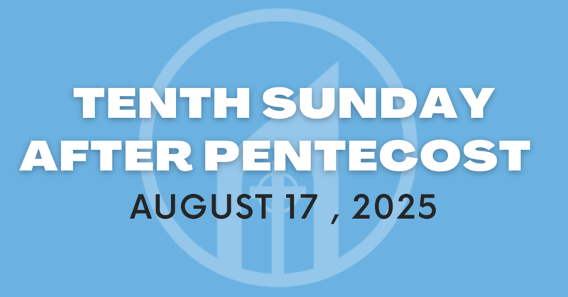 Tenth Sunday after Pentecost
