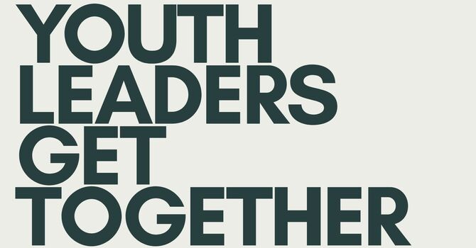 Youth Leaders Get Together