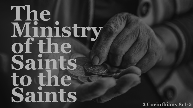 The Ministry of the Saints to the Saints
