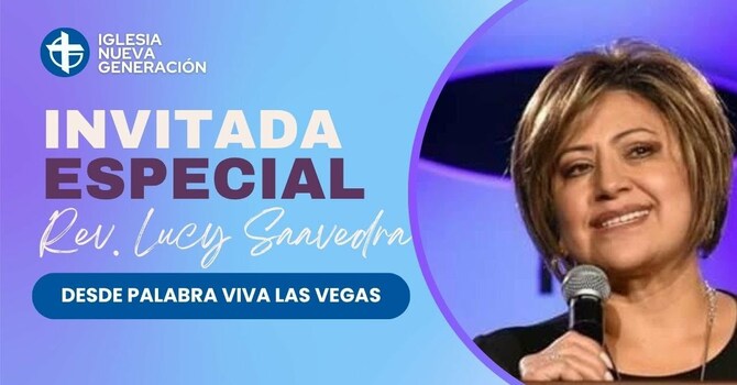INVITADA ESPECIAL PASTORA LUCY SAAVEDRA