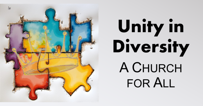 This Sunday's Message... "Unity in Diversity"