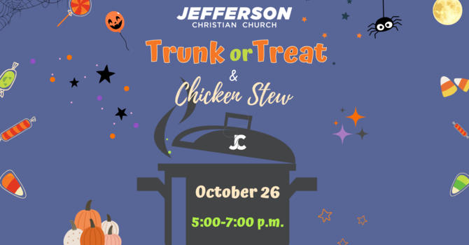 Trunk or Treat & Chicken Stew