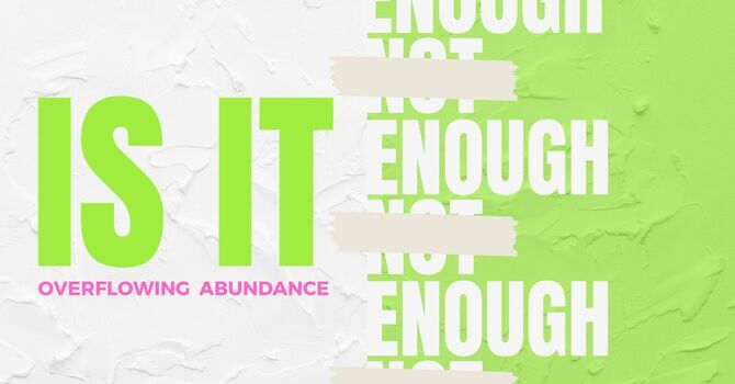 Is it Enough?