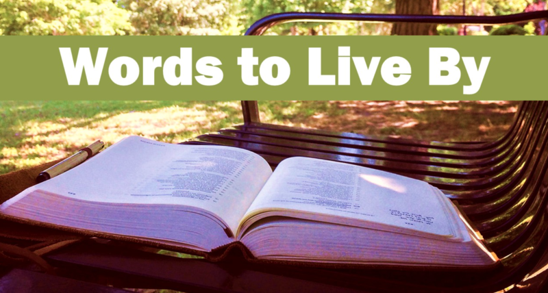 August 24th: "Words to Live By"