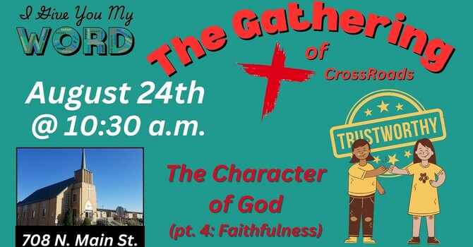 The Character of God (pt. 5: Faithfulness)