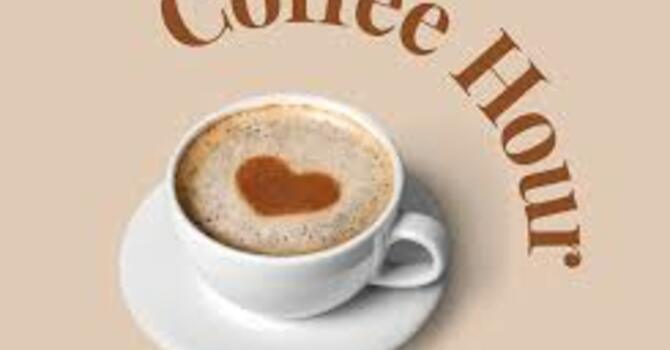 Coffee Hour and Fellowship