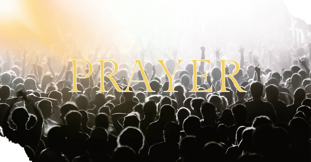 Corporate Prayer