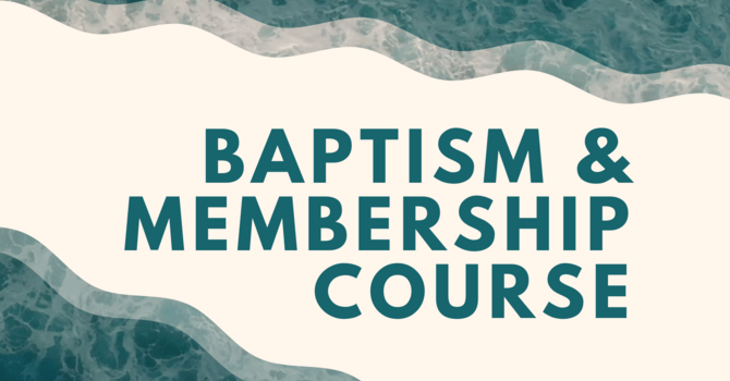 Baptism & Membership