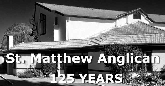 125 Anniversary of St Matthew’s in Abbotsford 