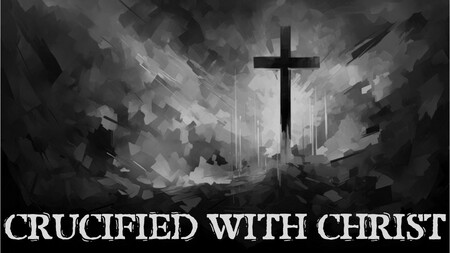 Crucified with Christ