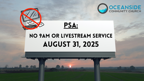 PSA: No 9am or Livestream Service August 31st