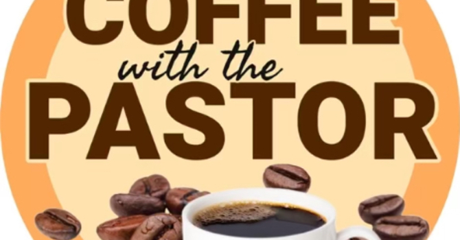 Coffee with the Pastor image