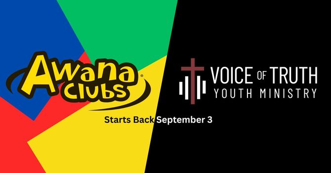 AWANA and Youth Group Class Returning